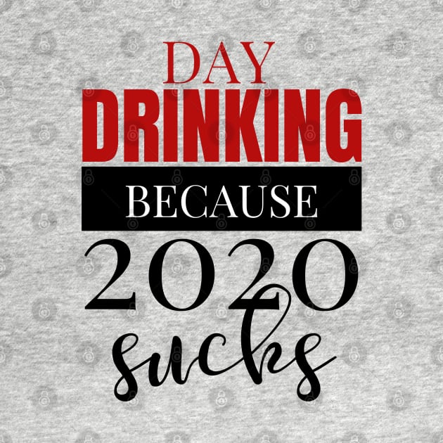 Day Drinking Because 2020 Sucks Mask Sweatshirt iPhone by MalibuSun